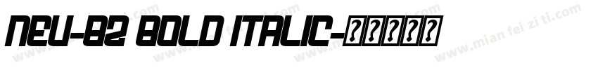 NEU-BZ Bold Italic字体转换